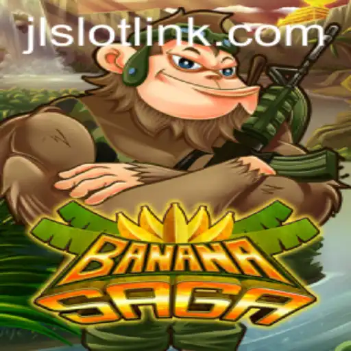 Discover the Thrilling World of BananaSaga with JLSlot