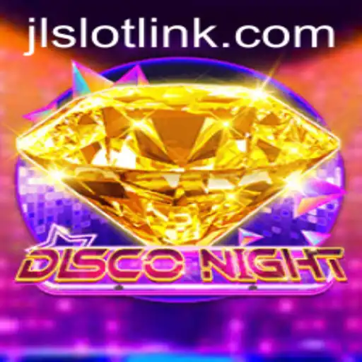 Discover the Excitement of DiscoNight with JLSlot