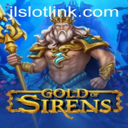 Explore the Mystical World of GoldofSirens with JLSlot